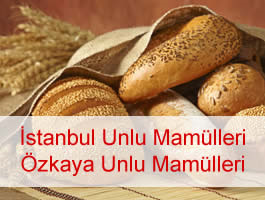 İstanbul Unlu Mamulleri - Özkaya Unlu Mamülleri